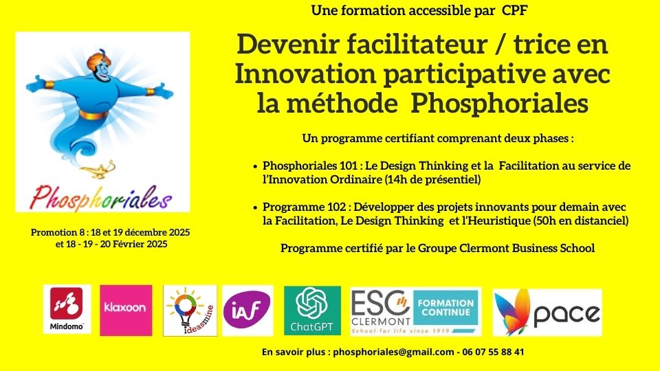 Formation certifiante à la Facilitation appliquée à l'Innovation Participative Formation certifiante à la Facilitation appliquée à l'Innovation Participative