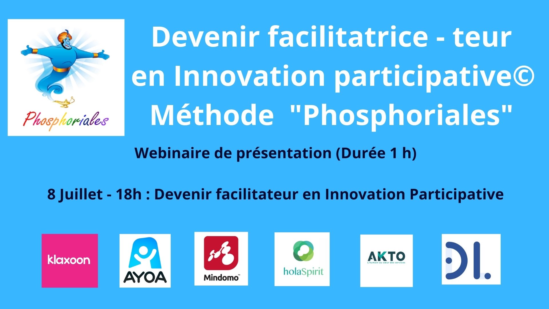 Présentation de la E- formation certifiante à la méthode d'Innovation Participative "Phosphoriales" (Eligible FAF & CPF) le 8 Juillet 2022 